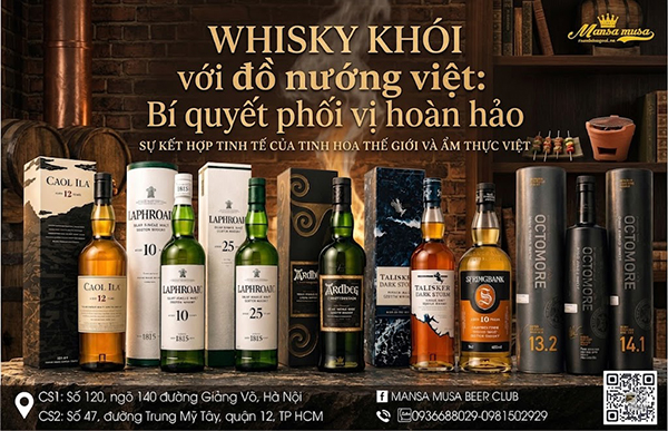 whisky khói với đồ nướng việt: bí quyết phối vị hoàn hảo